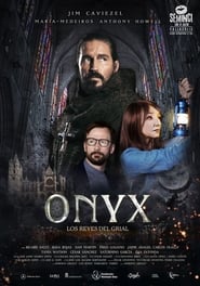 Poster for the movie "Onyx, Los Reyes del Grial"
