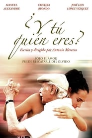 Poster for the movie "¿Y tú quién eres?"