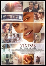 Poster for the movie "Victor: el poder de la fe"