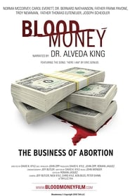 Poster for the movie "Blood Money: The Business of Abortion"